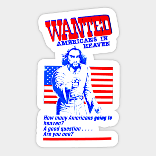 WANTED: Americans In Heaven Sticker